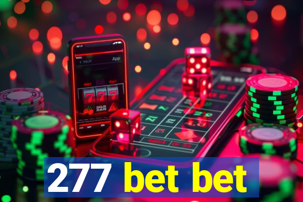 277 bet bet